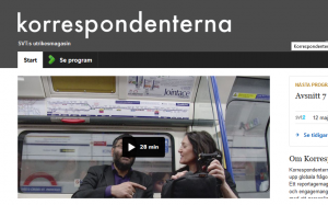 Korrespondenterna kan ses påprogrammets hjemmeside på svt.se.